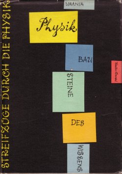 Heinz Bormann (1926-1974), Bucheinband, Conrad, Streifzüge durch die Physik, Urania Verlag Leipzig, Jena, Berlin, 1961